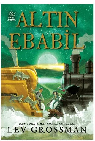 Altın Ebabil – Lev Grossman – İthaki Çocuk Yayınları kitap kapağı