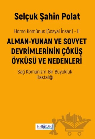 Homo Komünus (Sosyal İnsan) -2- – Selçuk Şahin Polat – Favori Yayınları kitap kapağı