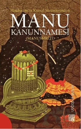 Hinduizm’in Kutsal Metinlerinde Manu Kanunnamesi (Manusmriti) – Emine Erdoğan – Palet Yayınları kitap kapağı