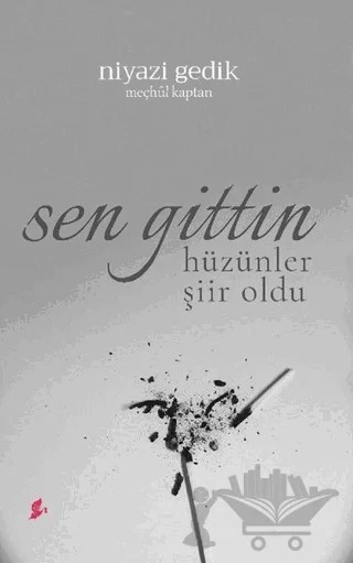 Sen Gittin Hüzünler Şiir oldu – Niyazi Gedik – Okur Kitaplığı kitap kapağı