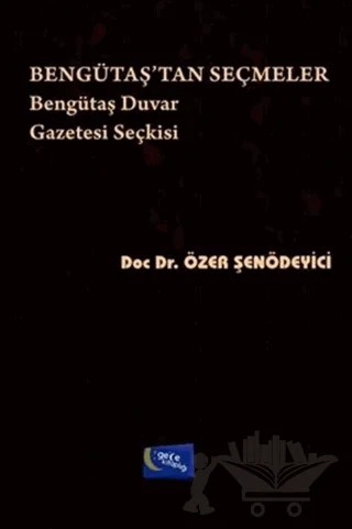 Bengütaş'tan Seçmeler – Özer Şenödeyici – Gece Kitaplığı kitap kapağı