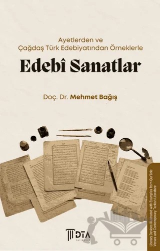 Ayetlerden ve Çağdaş Türk Edebiyatından Örneklerle Edebi Sanatlar – Mehmet Bağış – DTA Yayıncılık kitap kapağı