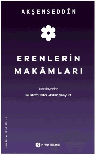 Erenlerin Makamları – Akşemseddin Mehmet B. Hamza – H Yayınları kitap kapağı