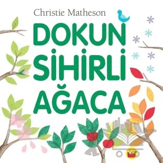 Dokun Sihirli Ağaca – Christie Matheson – Kuraldışı Yayınevi kitap kapağı
