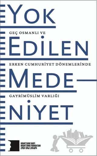 Yok Edilen Medeniyet – Kolektif – Hrant Dink Vakfı Yayınları kitap kapağı