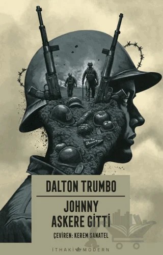 Johnny Askere Gitti – Dalton Trumbo – İthaki Yayınları kitap kapağı