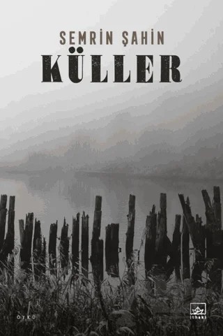 Küller – Semrin Şahin – İthaki Yayınları kitap kapağı