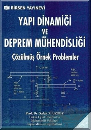 Yapı Dinamiği ve Deprem Mühendisliği – Şafak Z. Uzsoy – Birsen Yayınevi kitap kapağı