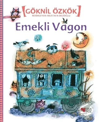 Emekli Vagon – Göknil Genç – Can Çocuk Yayınları kitap kapağı