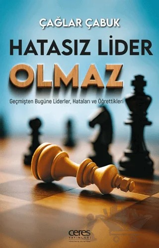 Hatasız Lider Olmaz – Çağlar Çabuk – Ceres Yayınları kitap kapağı