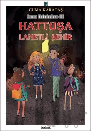 Hattuşa - Lanetli Şehir – Cuma Karataş – Özyürek Yayınları kitap kapağı