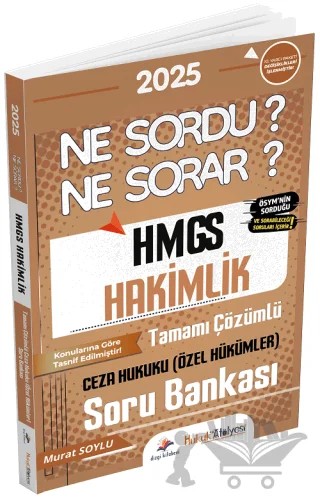 Hukuk Atölyesi HMGS Hakimlik Ceza Hukuku Özel Hükümler Ne Sordu Ne Sorar Soru Bankası – Murat Soylu – Dizgi Kitap kitap kapağı