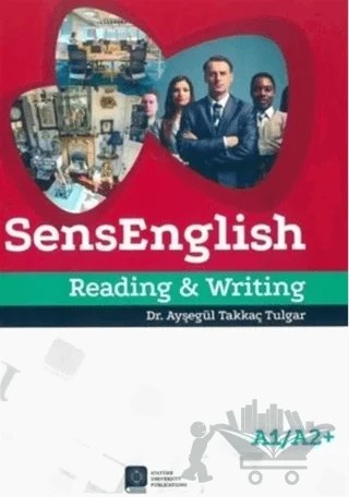 SensEnglish Reading and Writing (A1-A2+) – Ayşegül Takkaç Tulgar – Atatürk Üniversitesi Yayınları kitap kapağı
