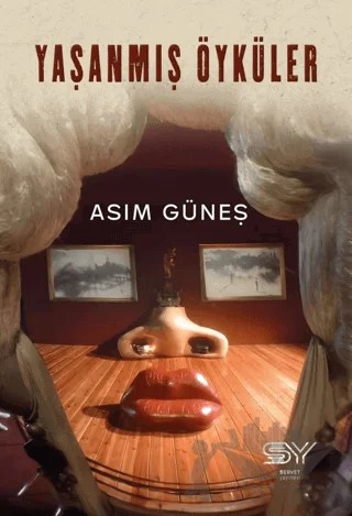 Yaşanmış Öyküler – Asım Güneş – Servet Yayınevi kitap kapağı