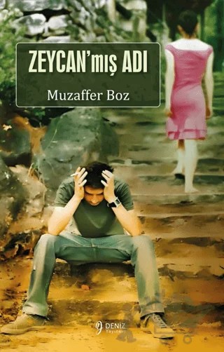 Zeycan’mış Adı – Muzaffer Boz – Deniz Yayınevi kitap kapağı