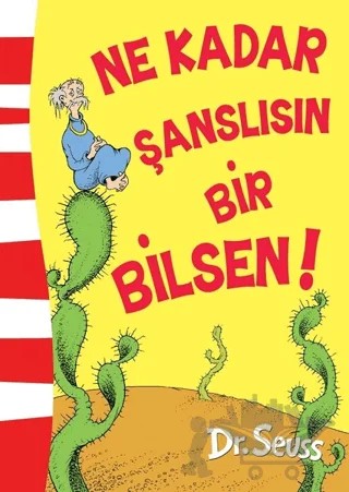 Ne Kadar Şanslısın Bir Bilsen! – Dr. Seuss – Epsilon Yayınevi kitap kapağı
