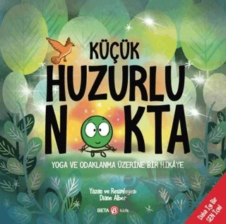 Küçük Huzurlu Nokta – Diane Alber – Beta Kids kitap kapağı
