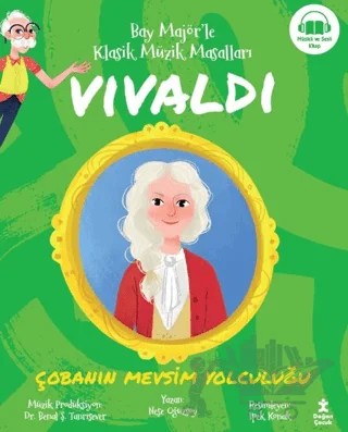 Bay Majör’le Klasik Müzik Masalları Vivaldi - Çobanın Mevsim Yolculuğu – Neşe Oğuzsoy – Doğan Çocuk kitap kapağı