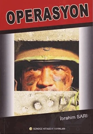 Operasyon – İbrahim Sarı – Gündüz Kitabevi Yayınları kitap kapağı