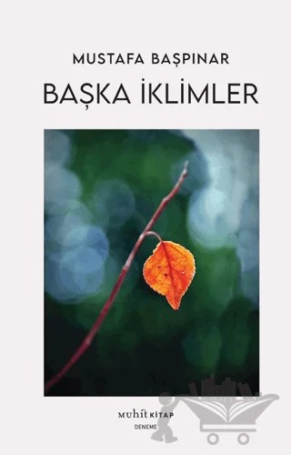 Başka İklimler – Mustafa Başpınar – Muhit Kitap kitap kapağı