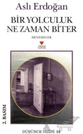 Bir Yolculuk Ne Zaman Biter – Aslı Erdoğan – Can Yayınları kitap kapağı