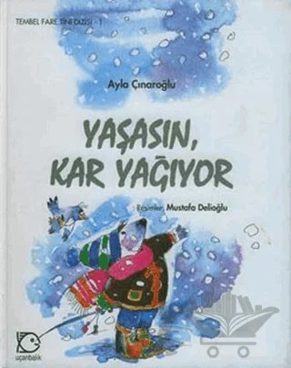 Yaşasın Kar Yağıyor – Ayla Çınaroğlu – Uçanbalık Yayıncılık kitap kapağı