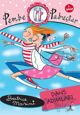 Pembe Pabuçlar Dans Adımları 1. Kitap – Beatrice Mosini – Büyülü Fener Yayınları kitap kapağı