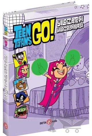DC Comics: Teen Titans Go! Yıldızateşi Yıldızbombası – Steve Korte – Beta Kids kitap kapağı