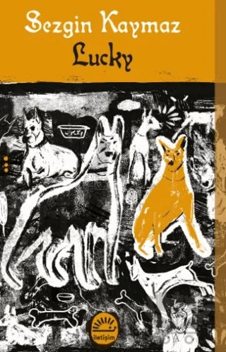 Lucky – Sezgin Kaymaz – İletişim Yayınevi kitap kapağı