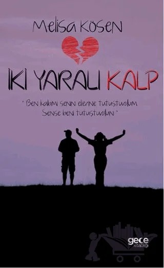 İki Yaralı Kalp – Melisa Kösen – Gece Kitaplığı kitap kapağı