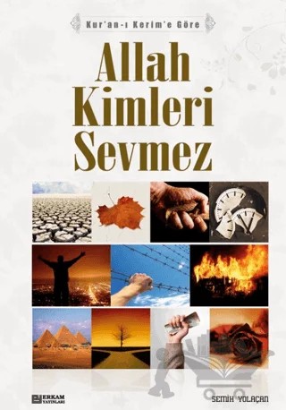 Allah Kimleri Sevmez – Semih Yolaçan – Erkam Yayınları kitap kapağı