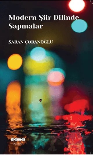 Modern Şiir Dilinde Sapmalar – Şaban Çobanoğlu – Hece Yayınları kitap kapağı