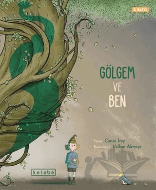 Gölgem ve Ben – Cansu Sabetrasekh – Ketebe Çocuk kitap kapağı
