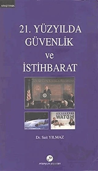 21. Yüzyılda Güvenlik ve İstihbarat – Sait Yılmaz – Milenyum Yayınları kitap kapağı