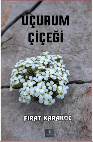 Uçurum Çiçeği – Fırat Karakoç – Fırad Yayınları kitap kapağı