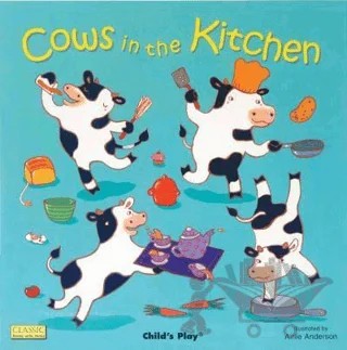 Cows in the Kitchen – Kolektif – Child's Play kitap kapağı