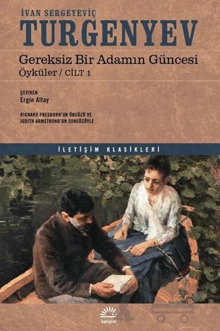 Gereksiz Bir Adamın Güncesi – Ivan Sergeyevich Turgenev, Ivan Sergeyeviç Turgenyev – İletişim Yayınevi kitap kapağı