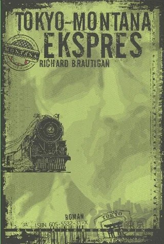 Tokyo - Montana Ekspres – Richard Brautigan – Altıkırkbeş Yayınları kitap kapağı
