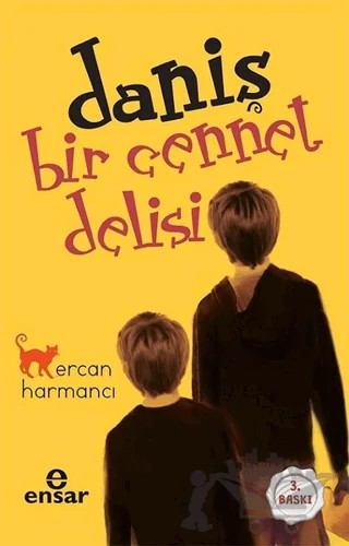 Daniş - Bir Cennet Delisi – Ercan Harmancı – Ensar Neşriyat kitap kapağı