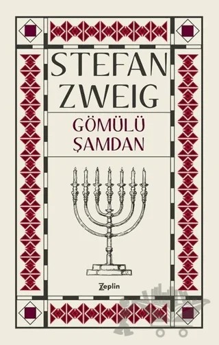 Gömülü Şamdan – Stefan Zweıg – Zeplin Kitap kitap kapağı