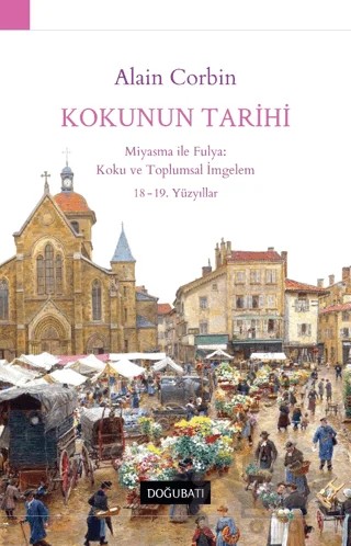 Kokunun Tarihi – Alain Corbin – Doğu Batı Yayınları kitap kapağı