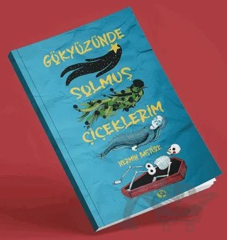 Gökyüzünde Solmuş Çiçeklerim – Nermin Baştürk – Orionebula Yayınevi kitap kapağı