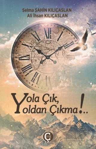 Yola Çık Yoldan Çıkma!.. – Ali İhsan Kılıçaslan, Selma Şahin Kılıçaslan – Çeri Yayınları kitap kapağı
