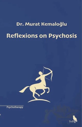 Reflexions on Psychosis – Murat Kemaloğlu – Zuzu Kitap kitap kapağı