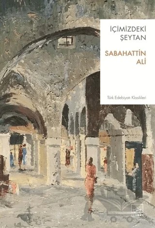 İçimizdeki Şeytan – Sabahattin Ali – İthaki Yayınları kitap kapağı