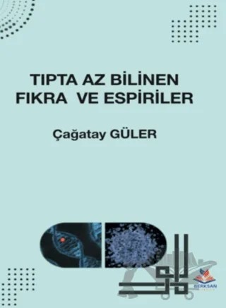 Tıpta Az Bilinen Fıkra ve Espiriler – Çağatay Güler – Berksan Yayıncılık kitap kapağı