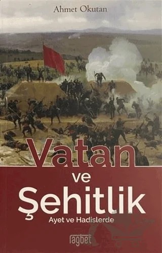 Vatan ve Şehitlik – Ahmet Okutan – Rağbet Yayınları kitap kapağı
