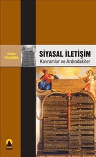 Siyasal İletişim – Emine Yavaşgel – Ebabil Yayınları kitap kapağı