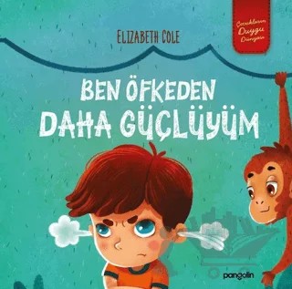 Ben Öfkeden Daha Güçlüyüm – Elizabeth Cole – Pangolin Yayınevi kitap kapağı
