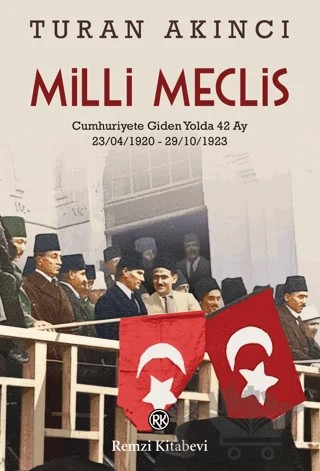 Milli Meclis – Turan Akıncı – Remzi Kitabevi kitap kapağı